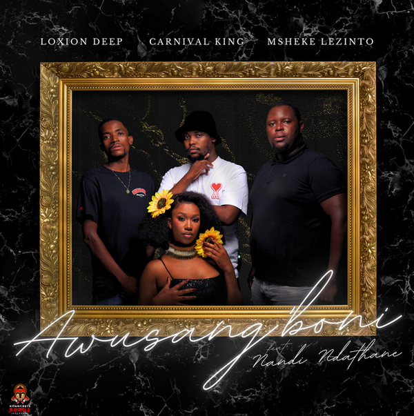 Nandi Ndathane , Msheke Lezinto , Carnival King , Loxion Deep